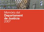 MEMÒRIA 2007 DEL DEPARTAMENT DE JUSTÍCIA